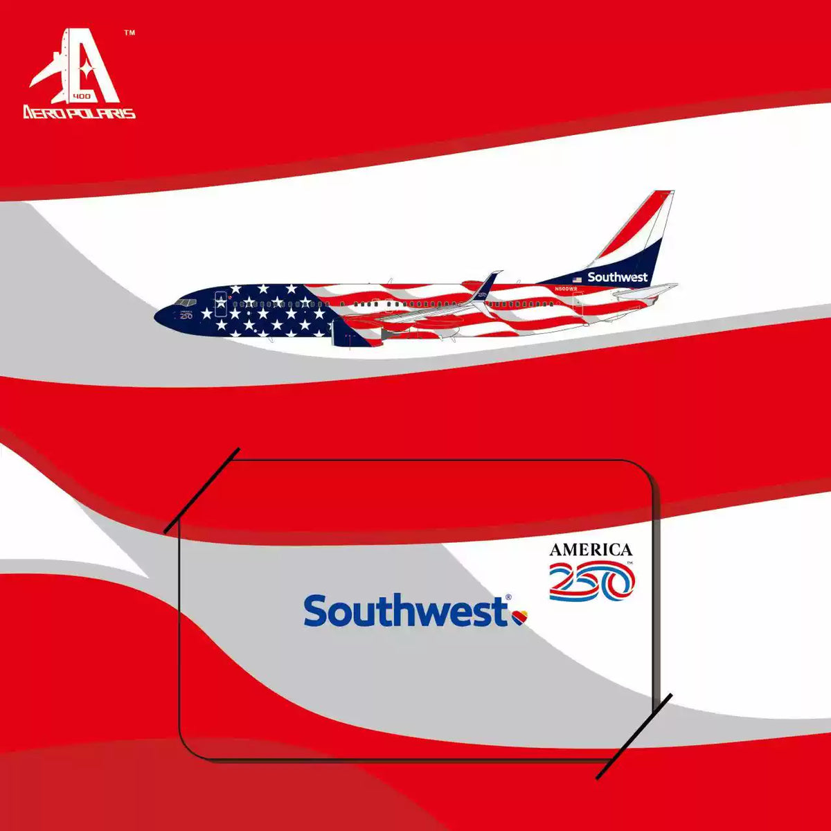 Pre-Order Aero Polaris 1:400 Southwest Airlines Boeing 737-800 N500WR "America 250" HA7380064