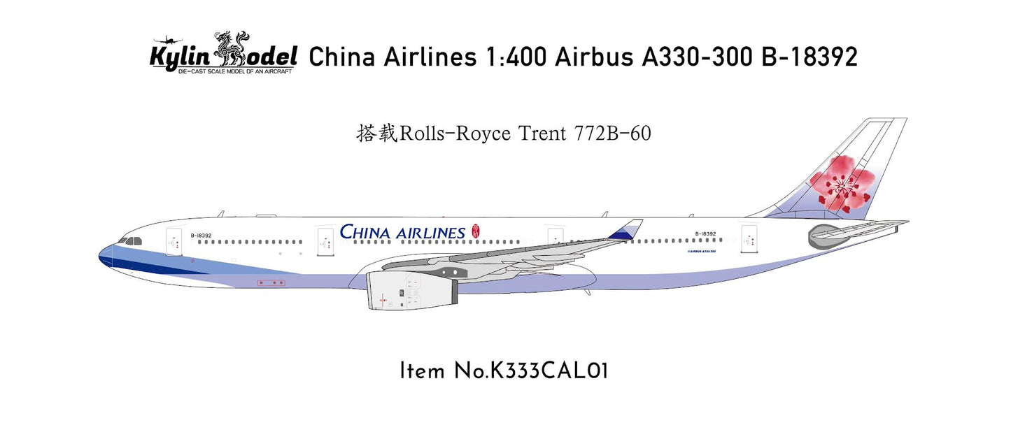 Pre-Order Kylin Models 1:400 China Airlines Airbus A330-300 B-18392 K333CAL01