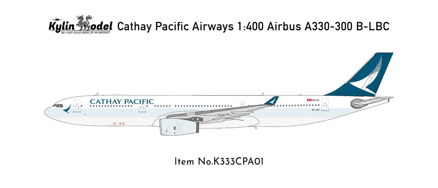 Pre-Order Kylin Models 1:400 Cathay Pacific Airbus A330-300 B-LBC K333CPA01
