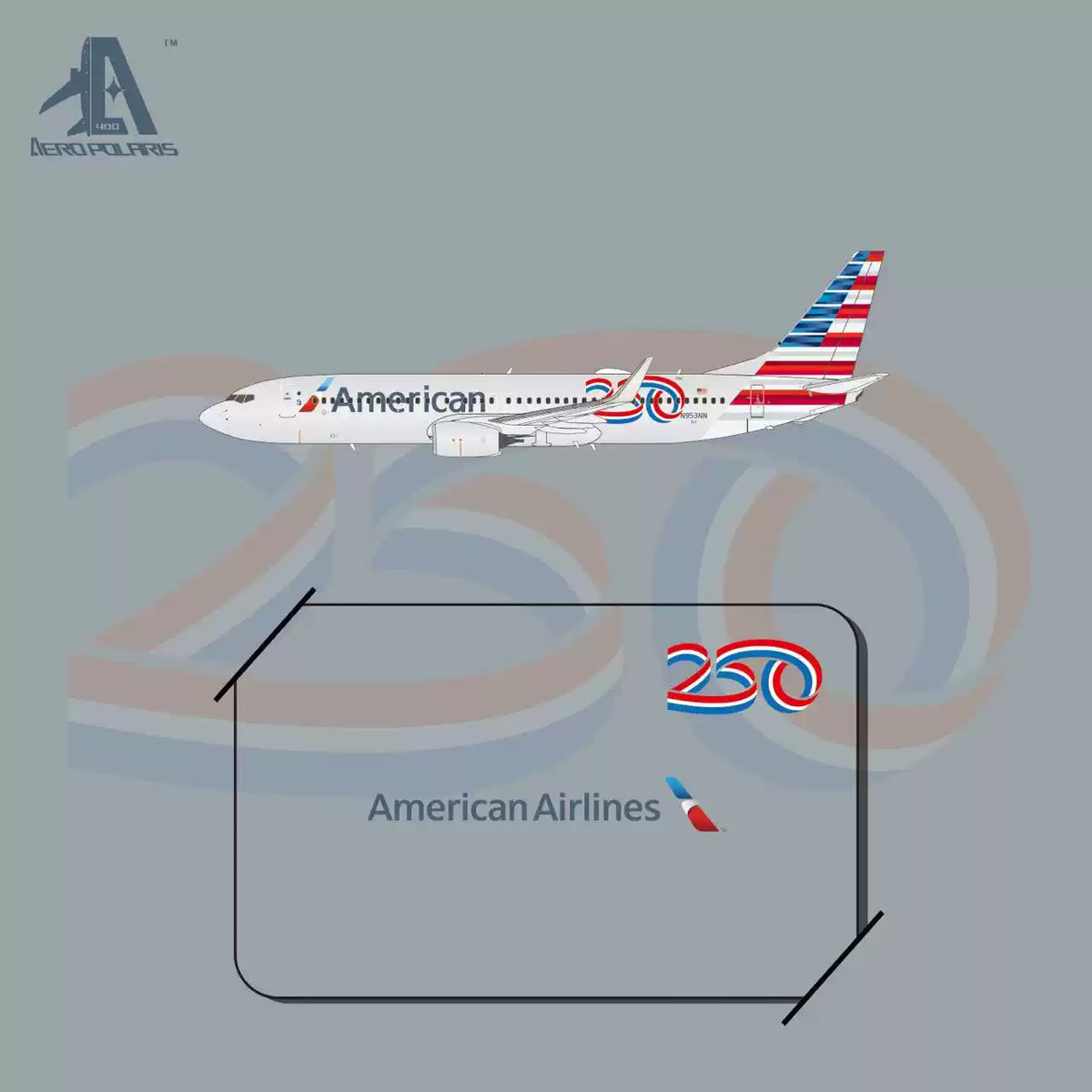 Pre-Order Aero Polaris 1:400 American Airlines Boeing 737-800 N953NN "America 250" HA7380051