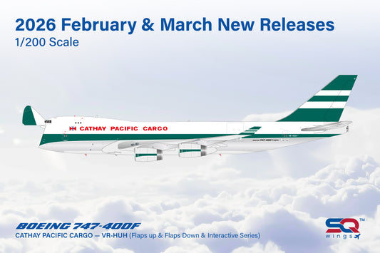 Pre-Order SQ Wings 1:200 Cathay Pacific Cargo Boeing 747-400 VR-HUH Flaps Down L2130FD